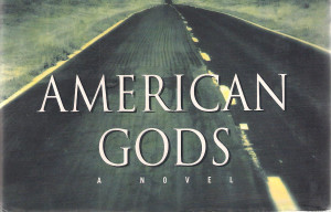 American Gods, by Neil Gaiman